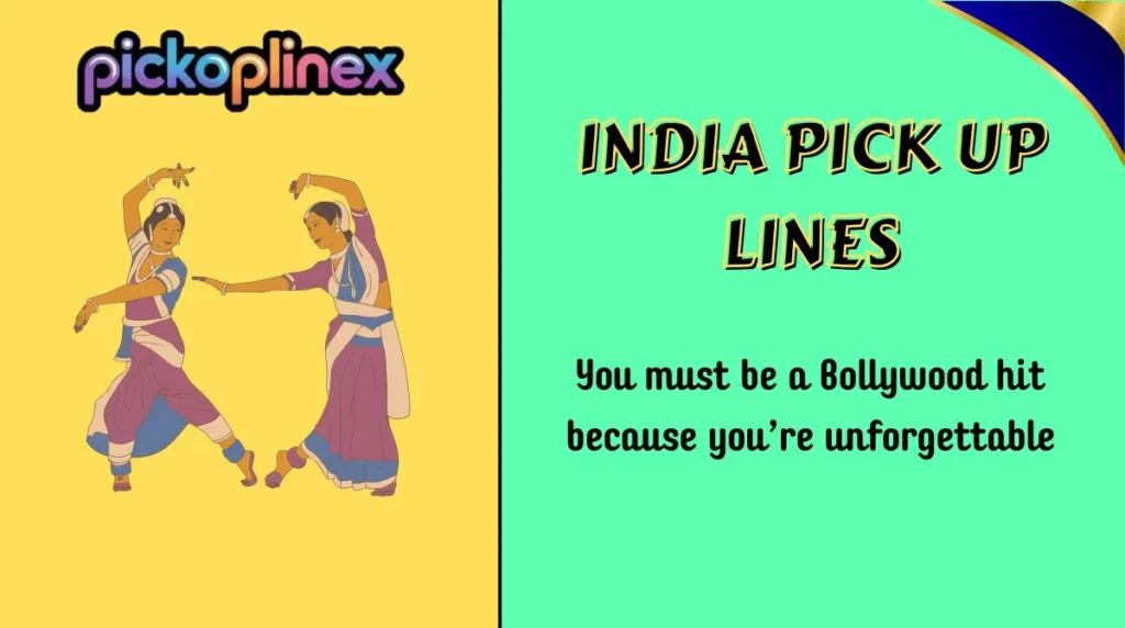 India Pick Up Lines