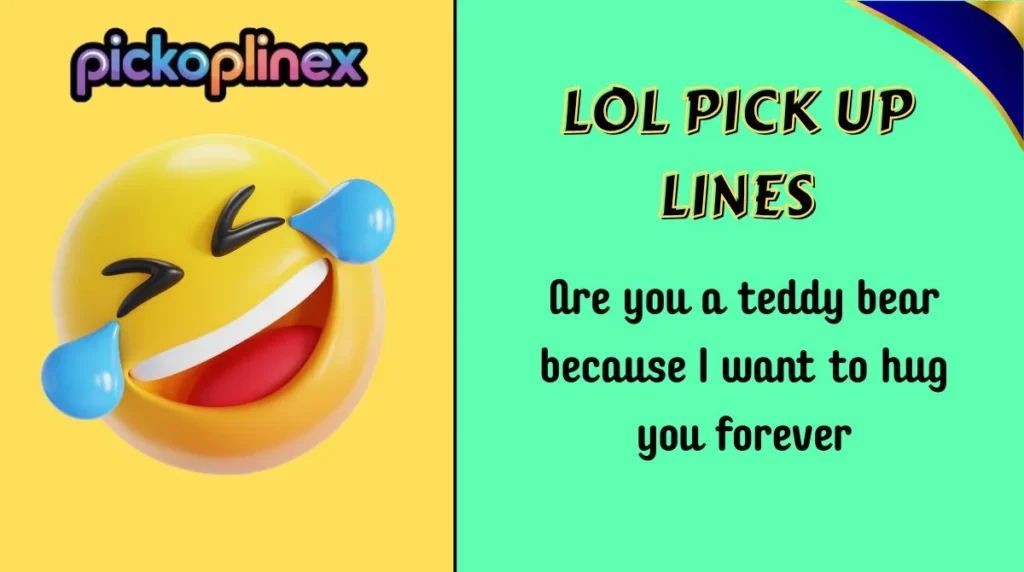 LOL Pick Up Lines