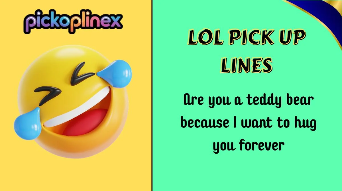 LOL Pick Up Lines