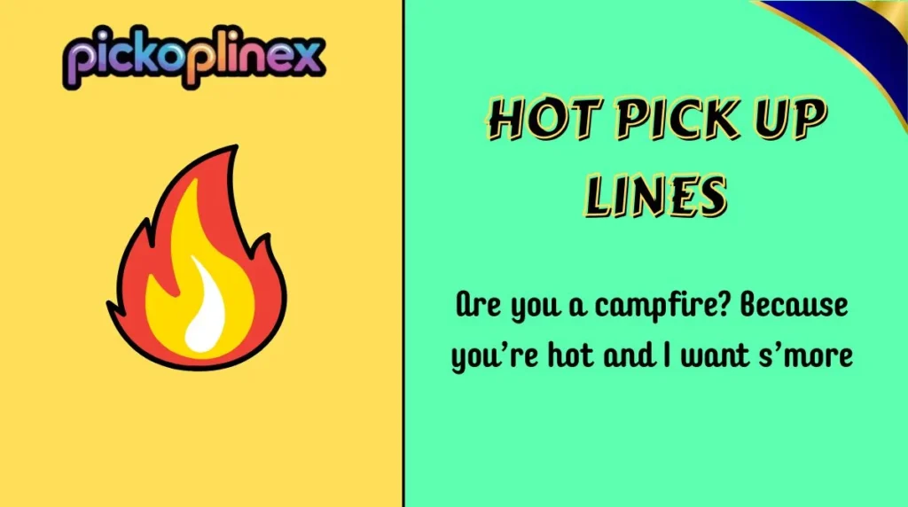 Hot Pick Up Lines
