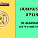 Hummus Pick Up Lines