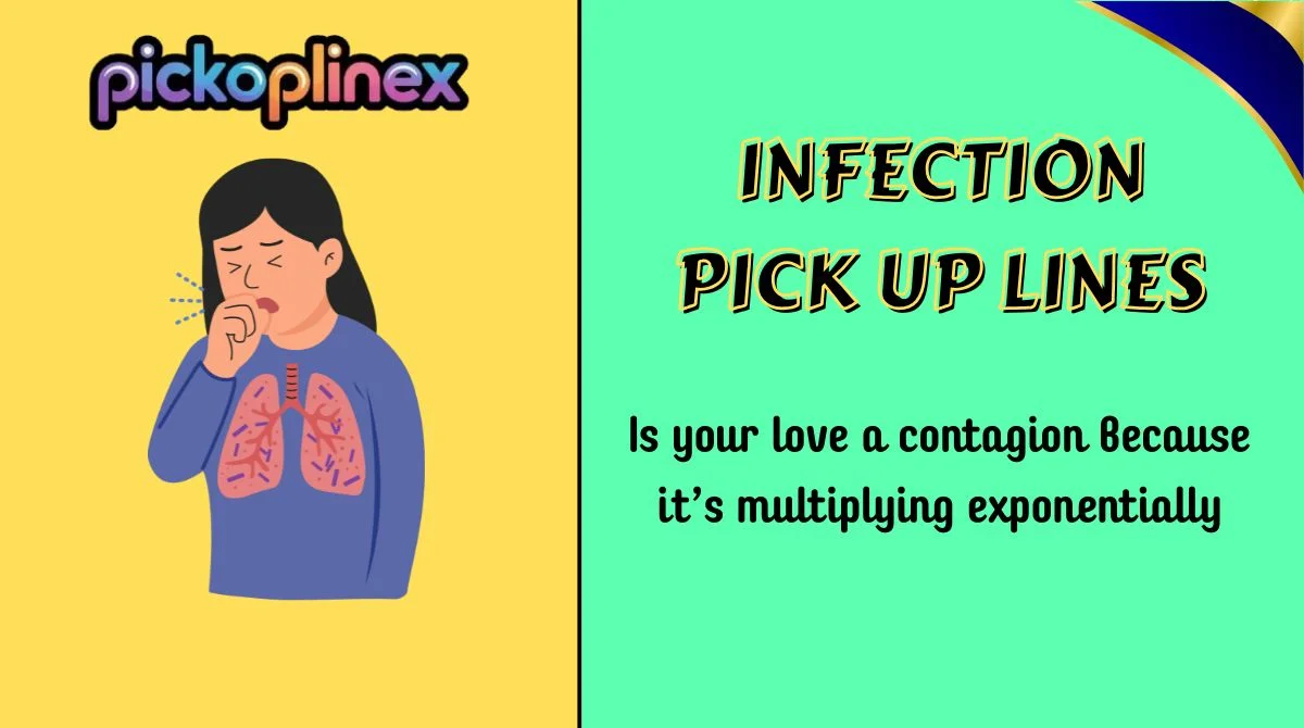 Infection Pick Up Lines