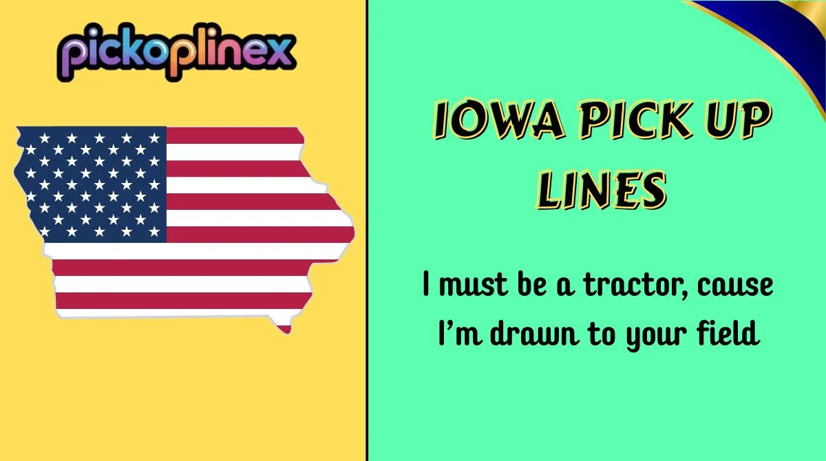 Iowa Pick Up Lines