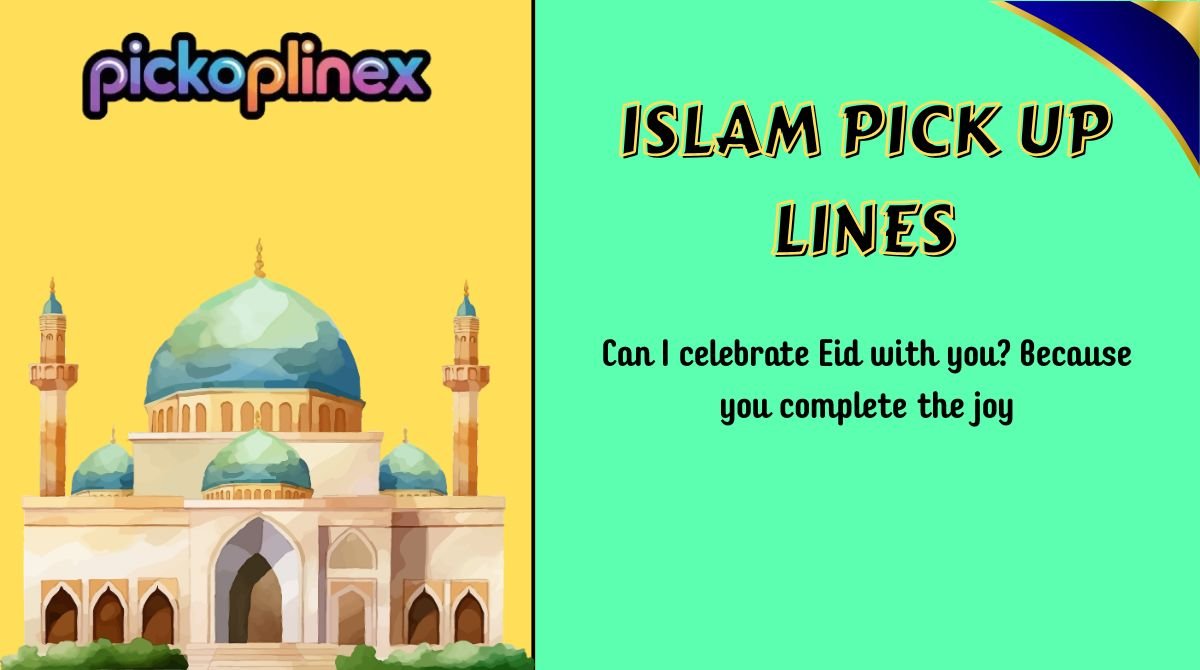 Islam Pick Up Lines