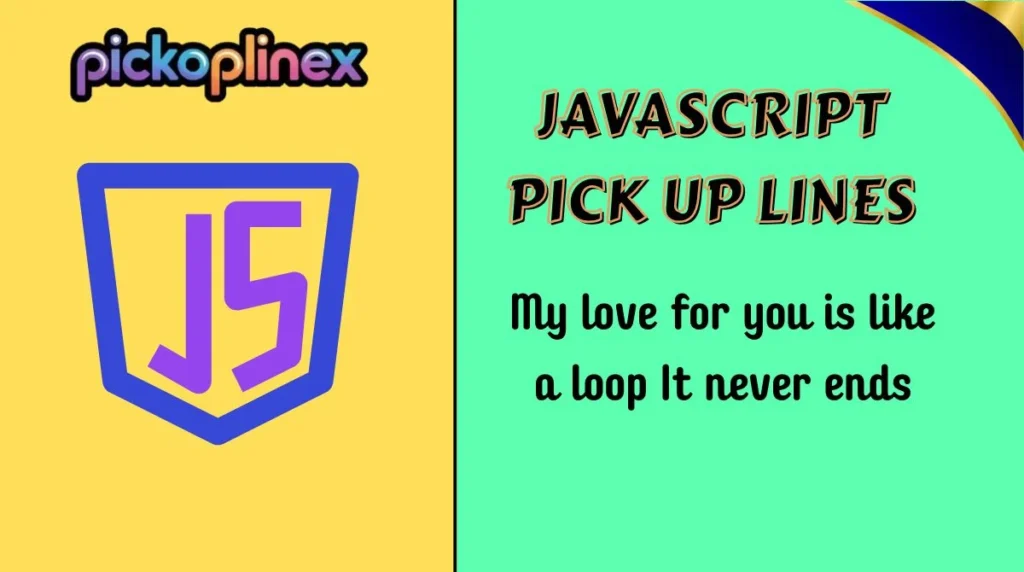 JavaScript Pick Up Lines