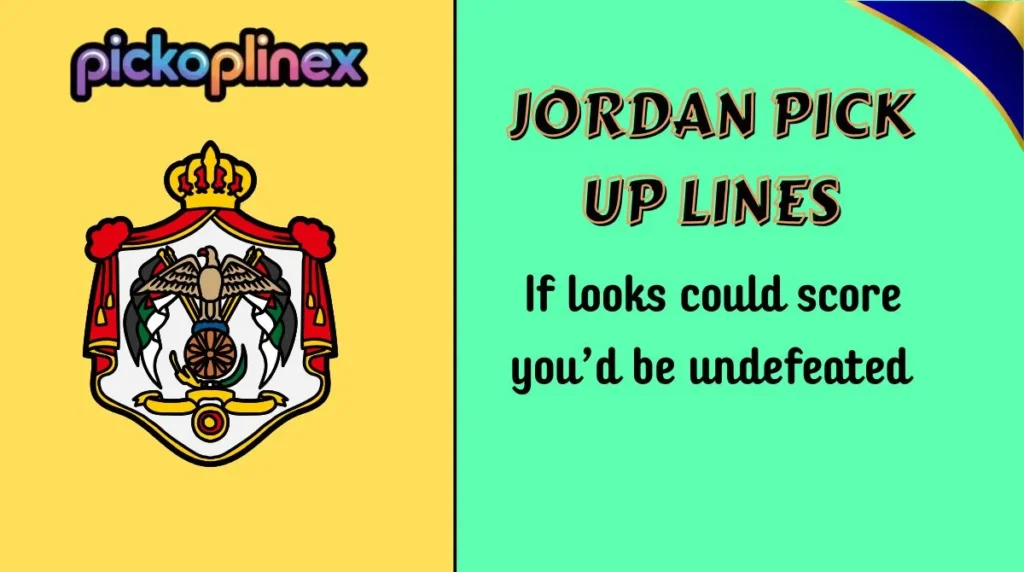 Jordan Pick Up Lines