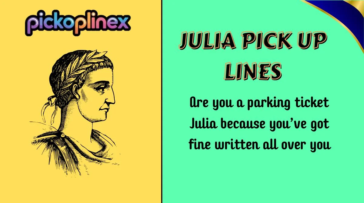 Julia Pick Up Lines