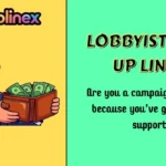 Lobbyist Pick Up Lines