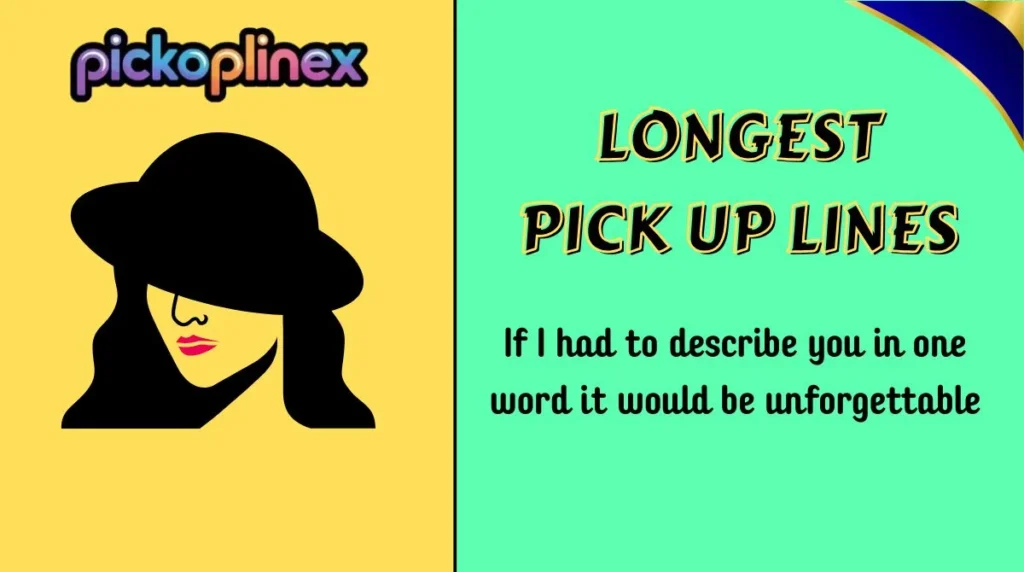 Longest Pick Up Lines