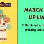 March Pick Up Lines