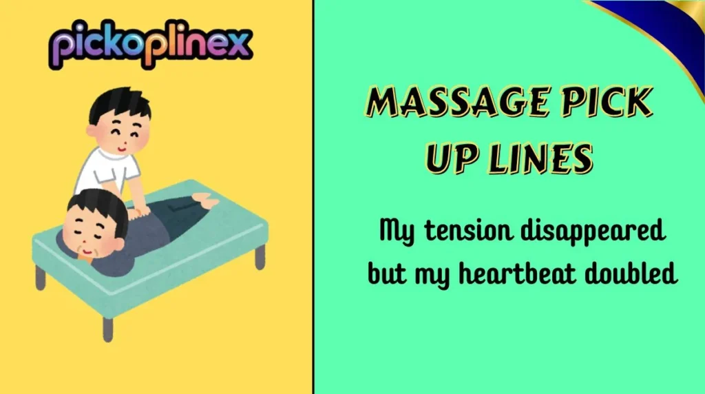 Massage Pick Up Lines