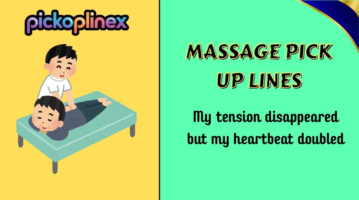 Massage Pick Up Lines