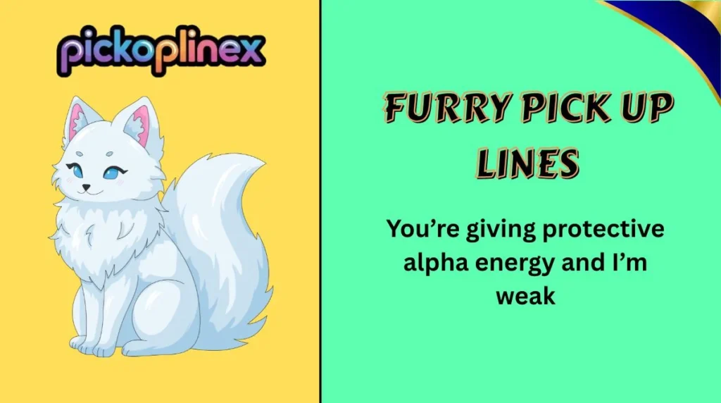 Furry Pick Up Lines
