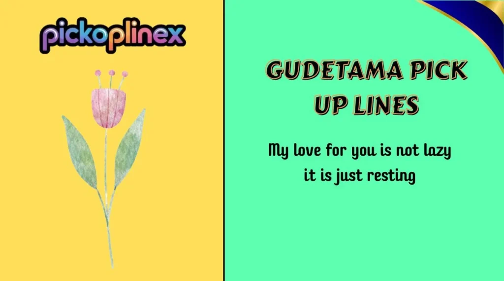 Gudetama Pick Up Lines