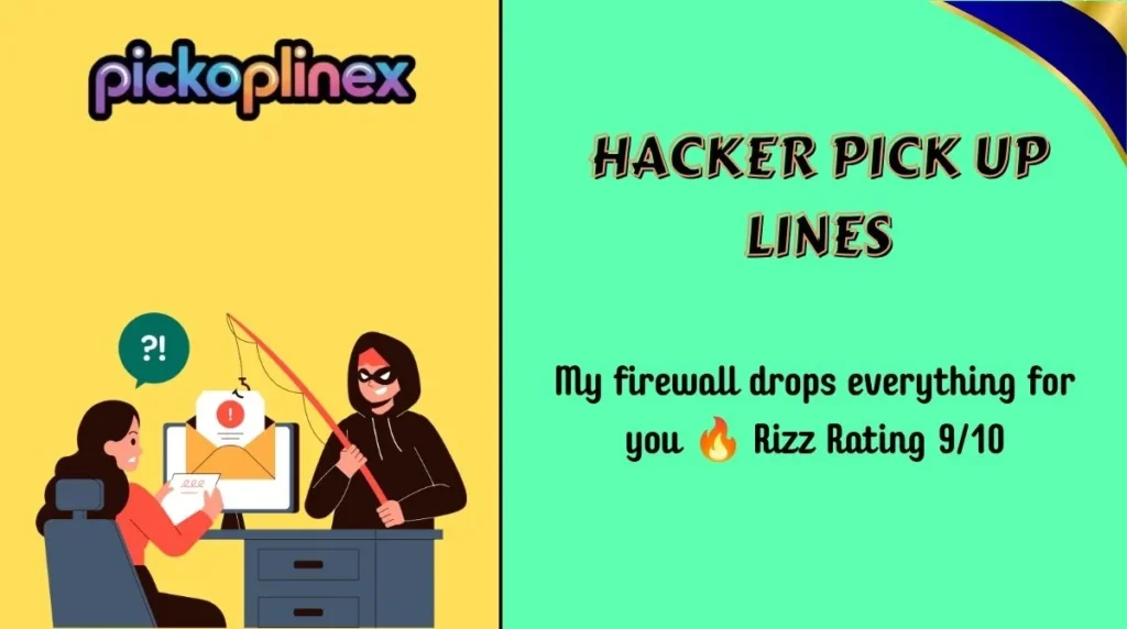 Hacker Pick Up Lines