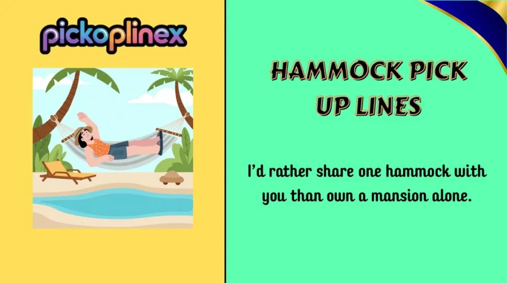 Hammock Pick Up Lines