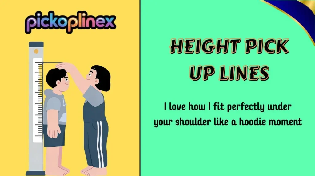 Height Pick Up Lines