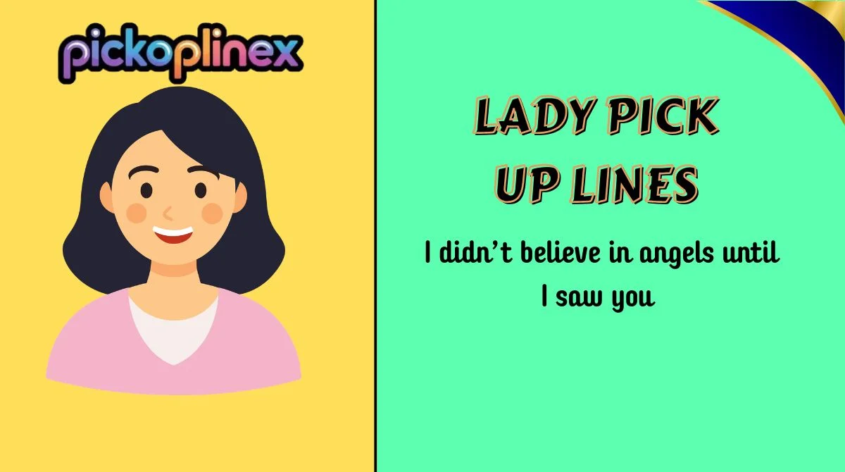 Lady Pick Up Lines