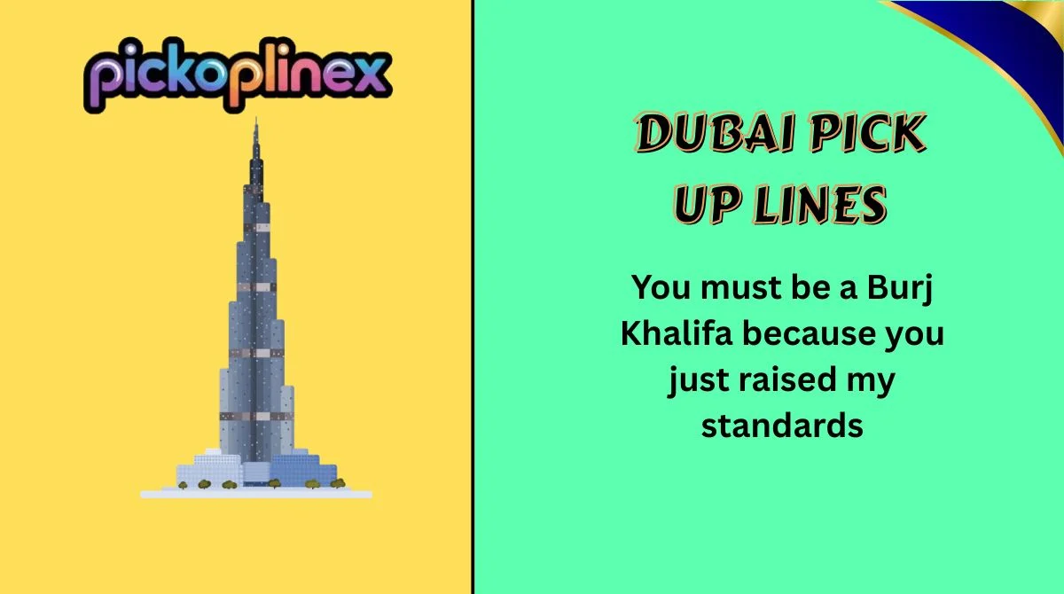 Dubai Pick Up Lines