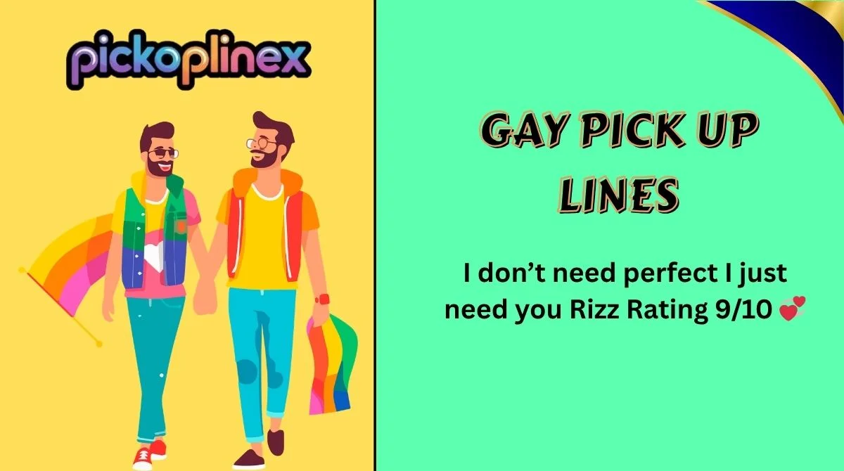 Gay Pick Up Lines