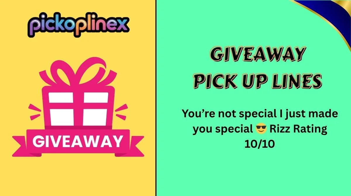 Giveaway Pick Up Lines