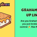 Graham Pick Up Lines